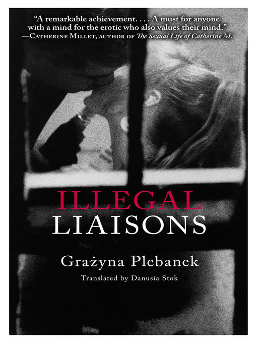 Title details for Illegal Liaisons by Grazyna Plebanek - Available